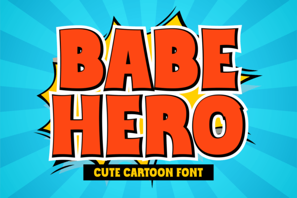 Babe Hero: A Display Font That Feels Like a Warm Welcome