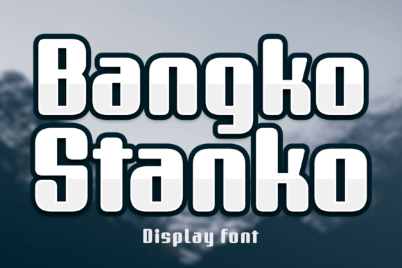 Bangko Stanko: A Bold Display Font That Elevates Digital Branding