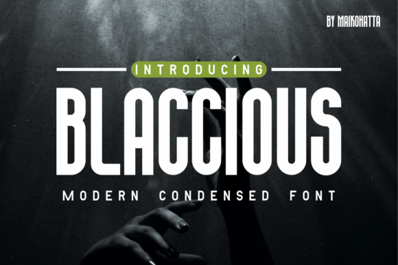 Blaccious: A Sharp, Condensed Display Font for Digital Impact