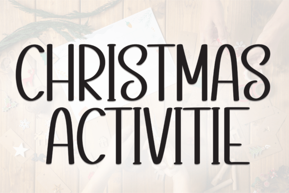 Christmas Activitie: A Festive Display Font That Feels Like Home