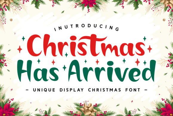 Christmas Has Arrived: A Display Font That Lands the Holiday Message