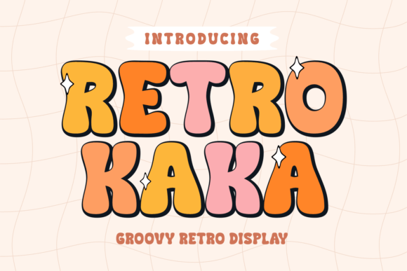 Retro Kaka: A Display Font That Makes Your Brand Feel Instantly Memorable