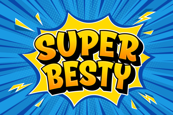 Super Besty: A Playful Display Font That Makes Your Brand Instantly Memorable