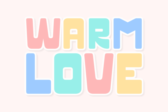 Warm Love: A Display Font That Makes Joy Instantly Readable