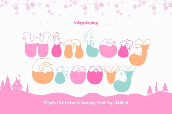 Wintery Groovy: A Display Font That Captures Holiday Energy